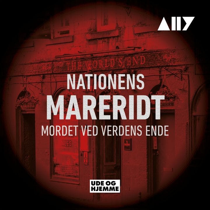 Cover til podcasten Nationens mareridt: Mordet ved verdens ende