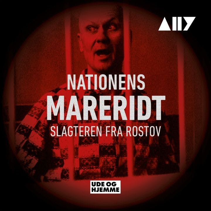 Nationens mareridt: Slagteren fra Rostov