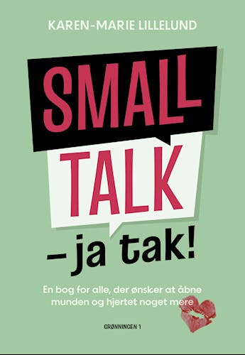 Karen-Marie har udgivet bogen ”Smalltalk – ja tak”. Med den vil hun gerne have os til at se og tale med hinanden. Istedet for at se den anden vej.