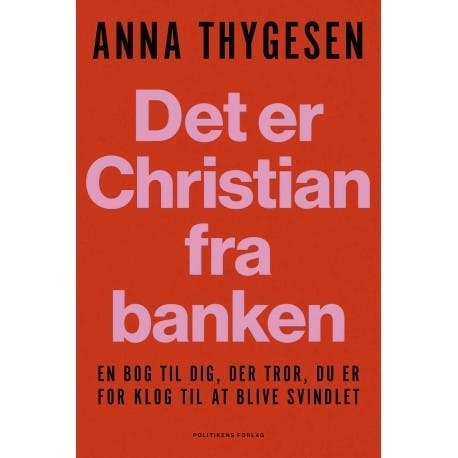 Bogforside "Det er Christian fra banken" af Anna Thygesen. Politikens Forlag.