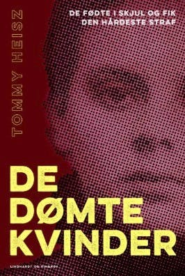 ’De dømte kvinder’, Lindhardt og Ringhof.